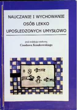 Nauczanie i wychowanie osób lekko upośledzonych umysłowo
