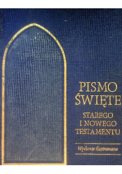Pismo Święte Starego i Nowego Testamentu