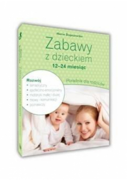 Zabawy z dzieckiem 12-14 miesiąc