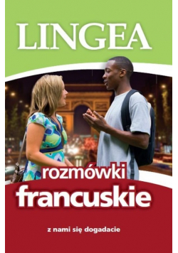 Rozmówki francuskie Z nami się dogadacie