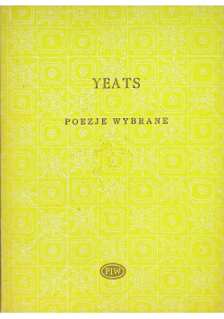 Yeats Poezje Wybrane