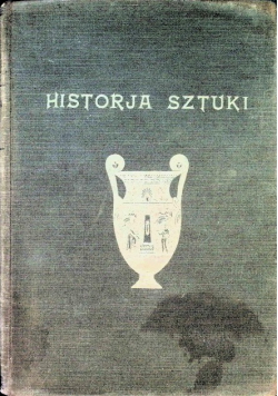 Historja sztuki Tom II Sztuka średniowieczna 1934 r