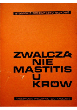 Zwalczanie mastitis u krów