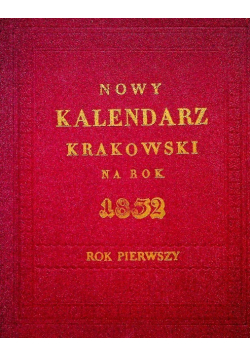 Nowy kalendarz krakowski na rok 1832