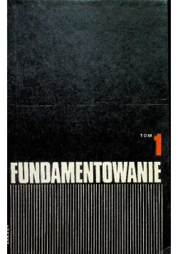 Fundamentowanie Tom 1 Podłoże budowlane