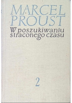 W poszukiwaniu straconego czasu Tom II