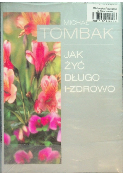 Jak żyć długo i zdrowo