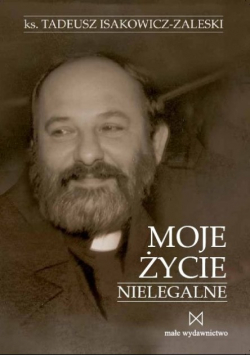 Moje życie nielegalne