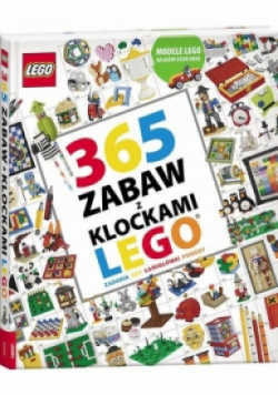 365 zabaw z klockami Lego