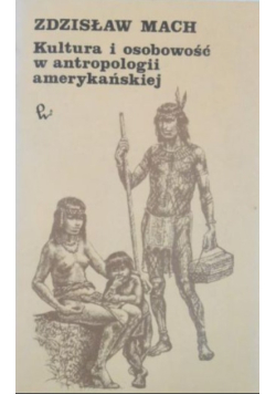 Kultura i osobowość w antropologii amerykańskiej