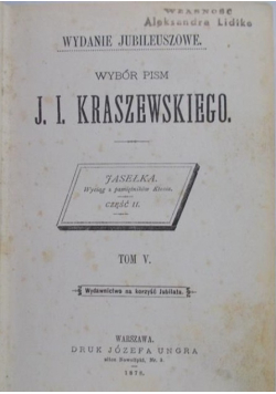 Wybór pism Jasełka wyciąg z pamiętników Ktosia Tom 5 1878 r.