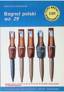 Typy Broni i uzbrojenie Tom 120 Bagnet polski wz. 29
