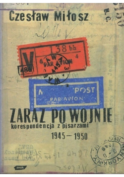 Zaraz po wojnie korespondencja z pisarzami