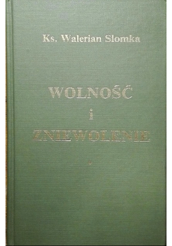 Wolność i zniewolenie