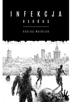Infekcja exodus Tom 2