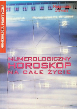 Numerologiczny horoskop na całe życie