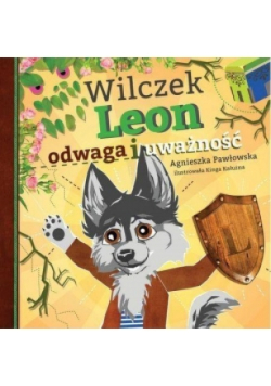 Wilczek Leon odwaga i uważność