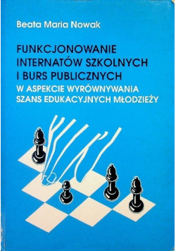 Funkcjonowanie internatów szkolnych i burs publicznych
