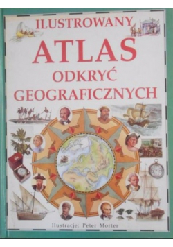 Ilustrowany Atlas Odkryć Geograficznych