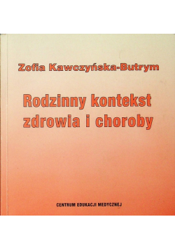 Rodzinny kontekst zdrowia i choroby