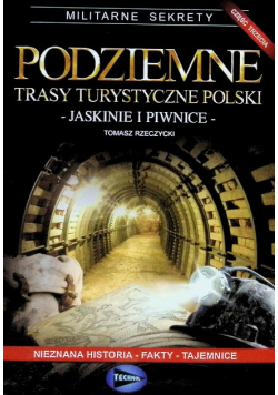 Podziemne trasy turystyczne Polski Część 3