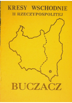Kresy wschodnie II Rzeczypospolitej Buczacz