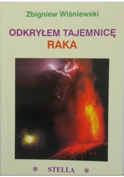 Odkryłem tajemnicę raka