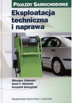 Eksploatacja techniczna i naprawa