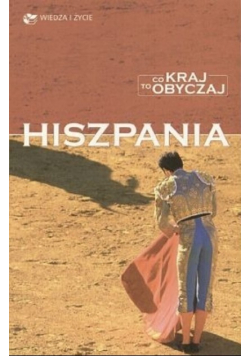 Co Kraj to Obyczaj Hiszpania
