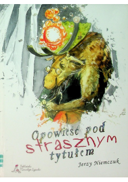 Opowieść pod strasznym tytułem