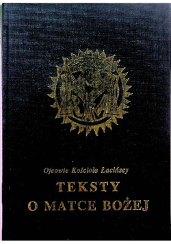 Ojcowie Kościoła łacińscy Teksty o Matce Bożej