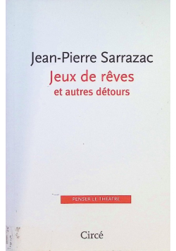 Jeux de reves et autres detours