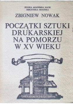 Początki sztuki drukarskiej na Pomorzu w XV wieku