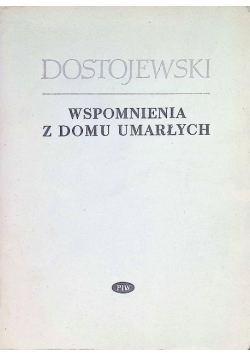 Wspomnienia z domu umarłych