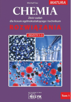 Chemia rozwiązania Tom 1 Rozwiązania dla zbioru zadań z chemii