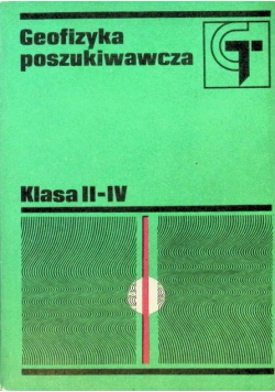 Geofizyka poszukiwawcza Klasa II - IV