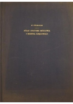 Atlas anatomii mózgowia i rdzenia kręgowego