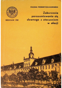 Zaburzenia porozumiewania się słownego z otoczeniem w afazji