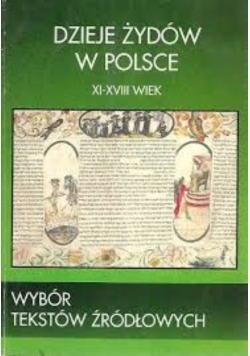 Dzieje żydów w Polsce XI-XVIII wiek