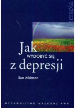 Jak wydobyć się z depresji