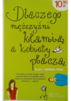 Dlaczego mężczyźni kłamią a kobiety płaczą