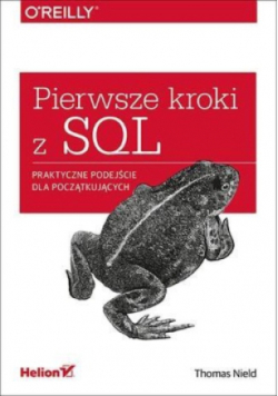 Pierwsze kroki z SQL Praktyczne podejście