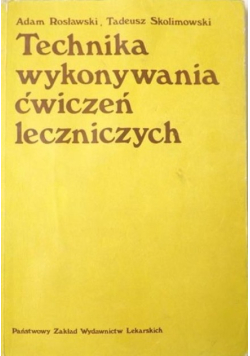 Technika wykonywania ćwiczeń leczniczych