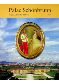 Pałac Schonbrunn Przewodnik po pałacu