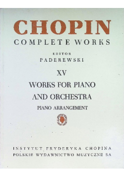 Chopin Complete Works XV Works for Piano and Orchestra
