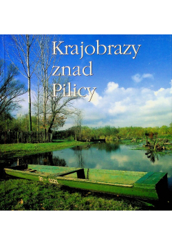 Krajobrazy znad Pilicy