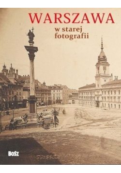 Warszawa w starej fotografii