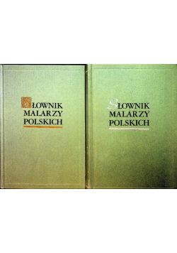 Słownik malarzy polskich Tom I i II