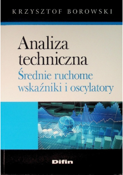 Analiza techniczna Średnie ruchome wskaźniki i oscylatory