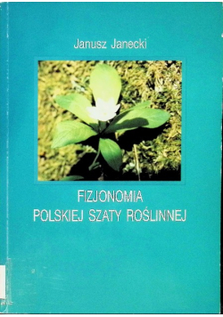Fizjonomia polskiej szaty roślinnej